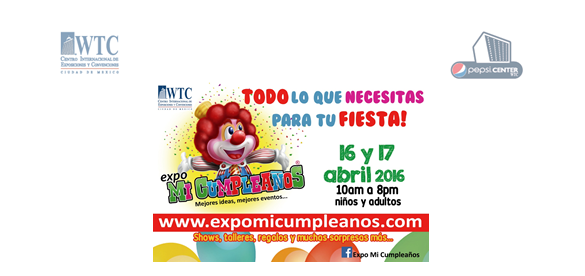 Ya viene Expo Mis Cumpleaños